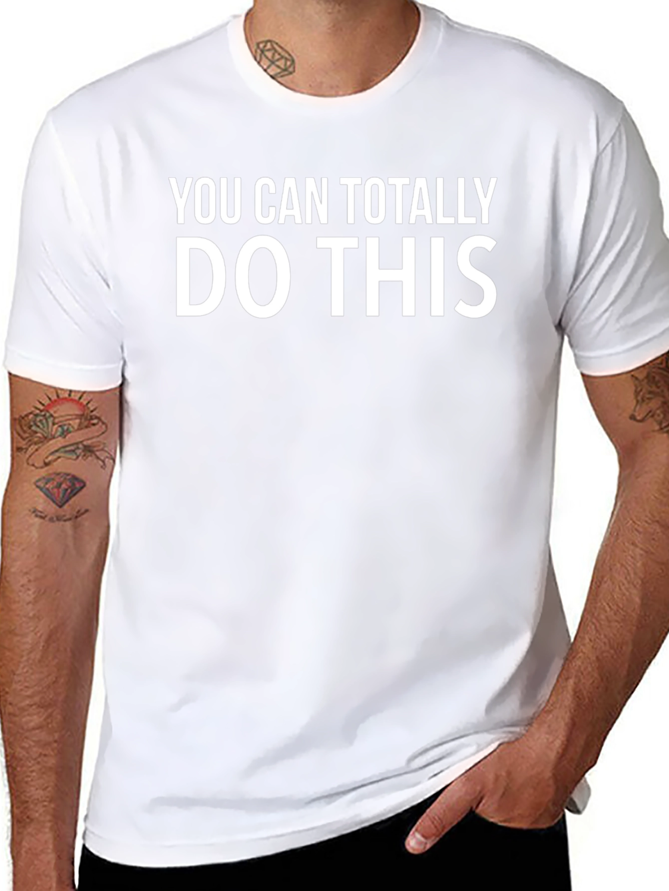 Motivational T-Shirt - You Can Totally Do This