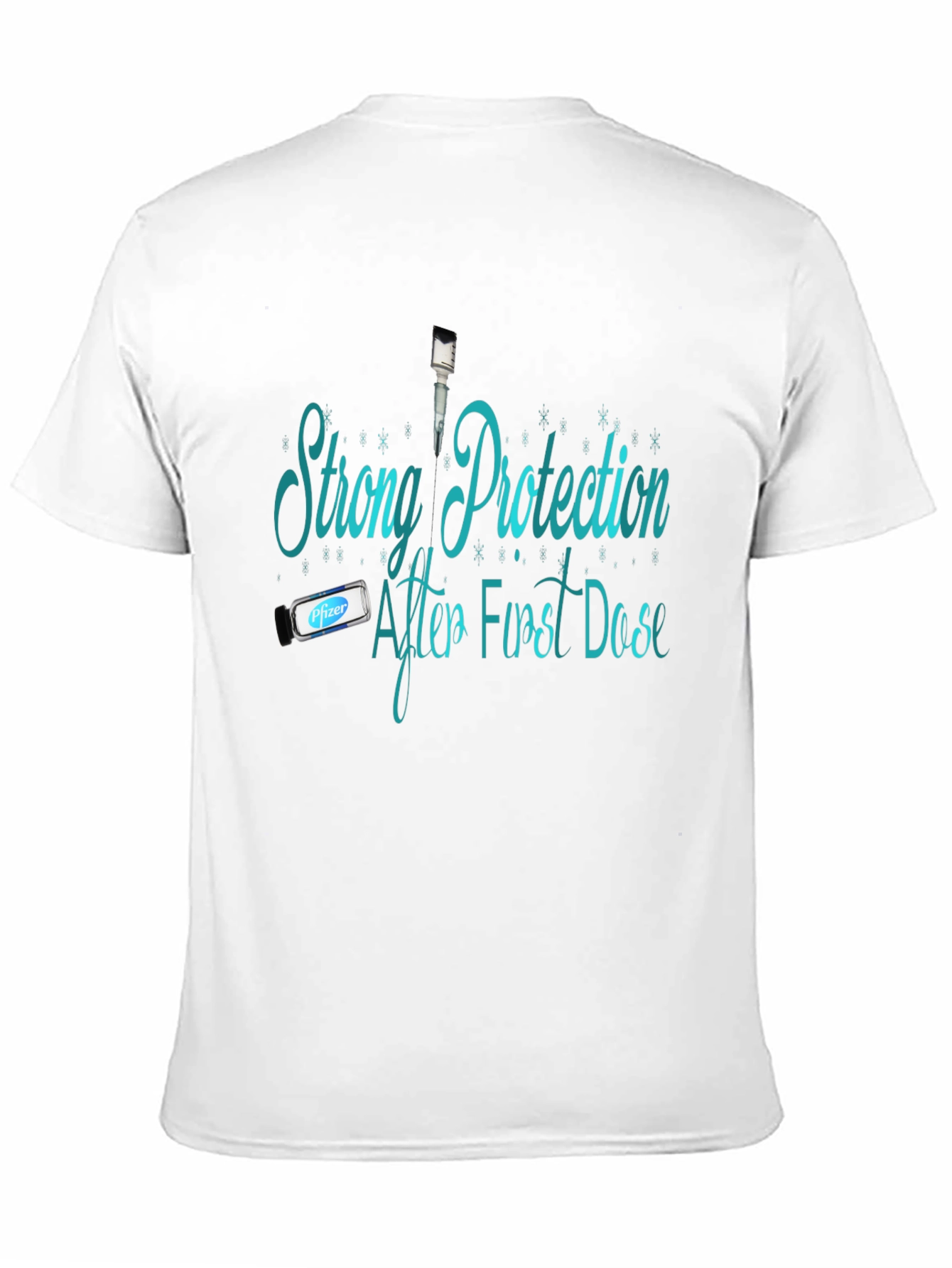 Strong Protection First Dose T-Shirt