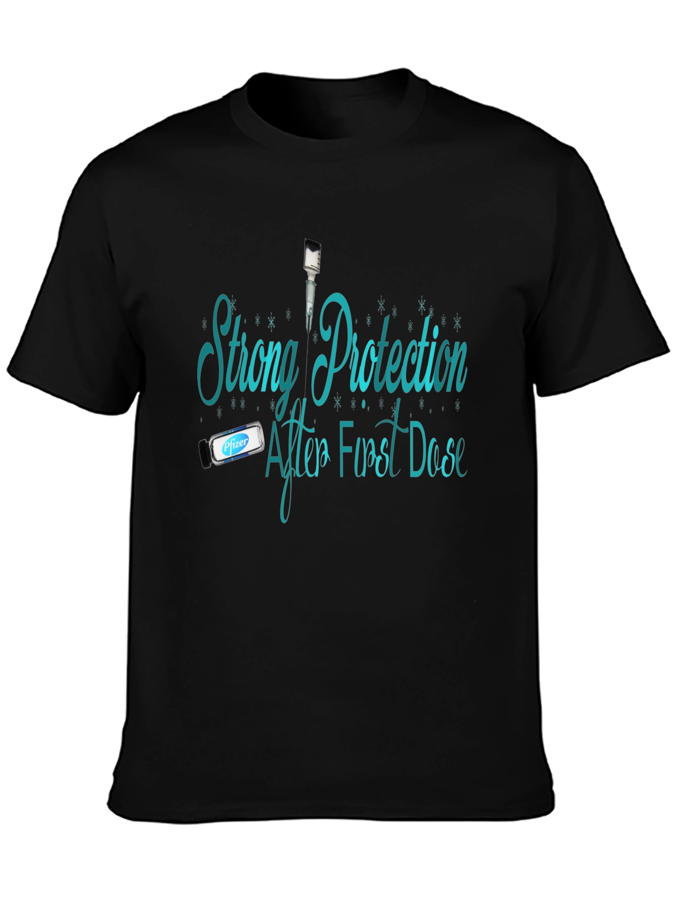 Strong Protection First Dose T-Shirt