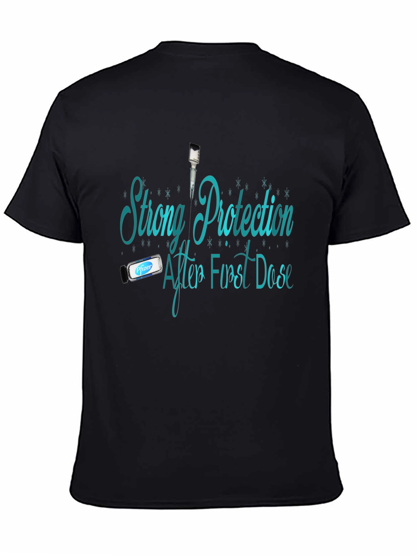 Strong Protection First Dose T-Shirt