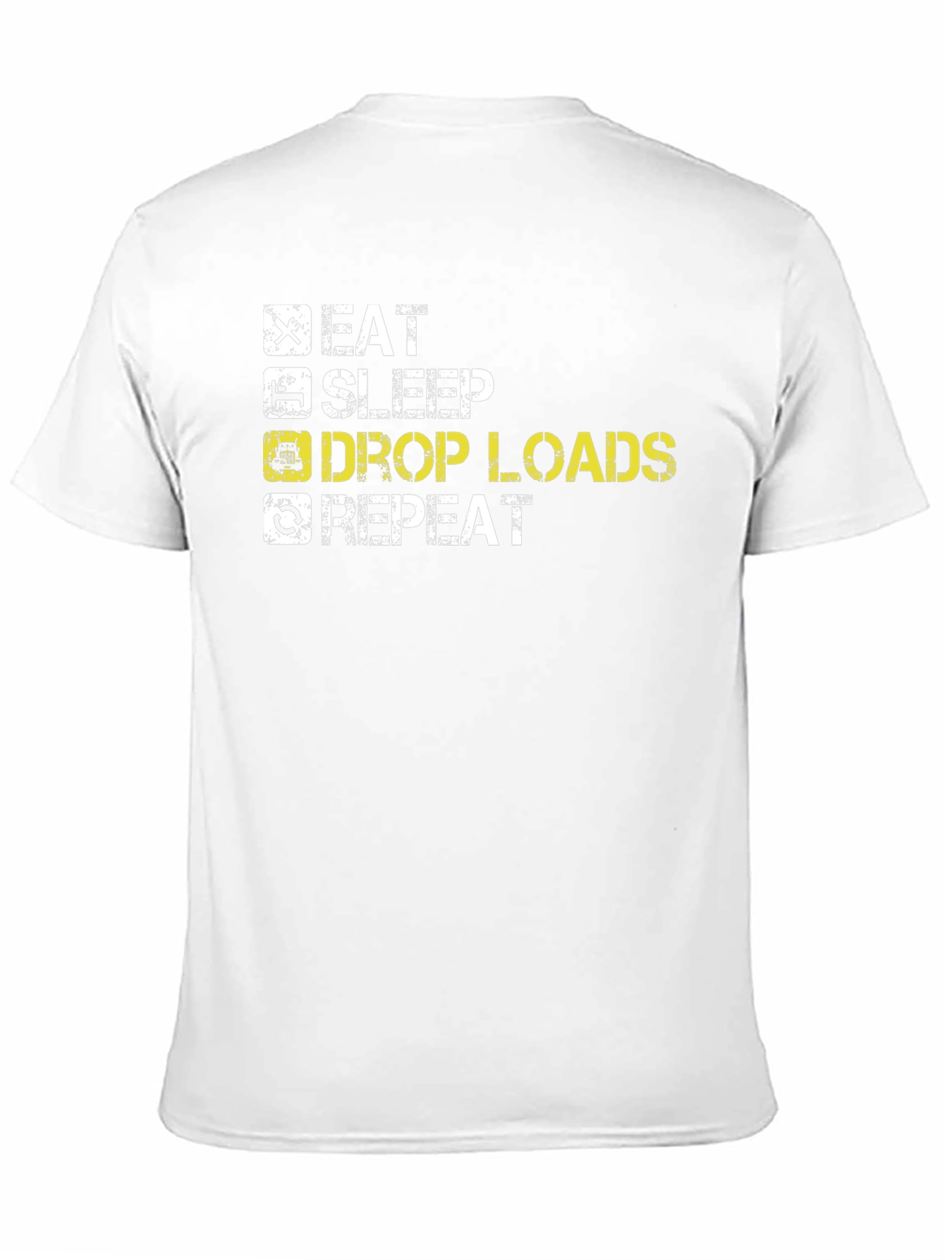 Eat Sleep Drop Loads Repeat Trucker T-Shirt