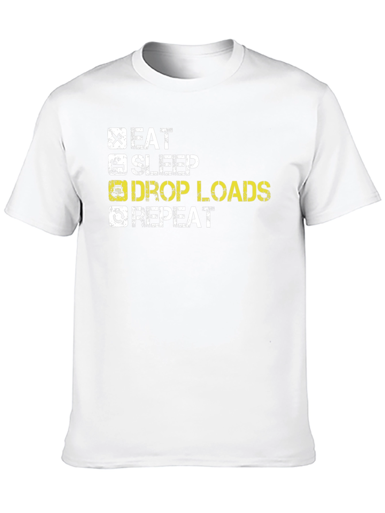 Eat Sleep Drop Loads Repeat Trucker T-Shirt