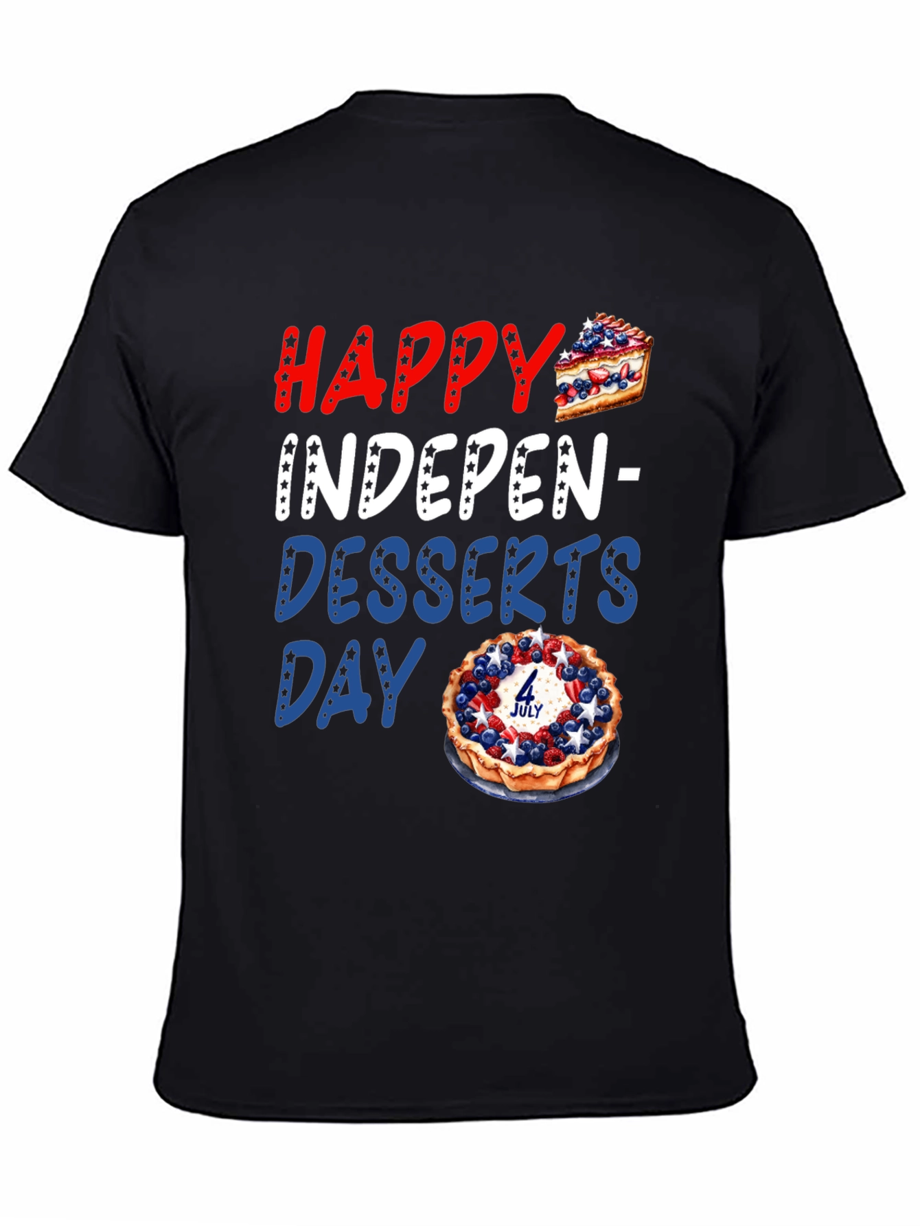 Happy Indepen-Desserts Day T-Shirt
