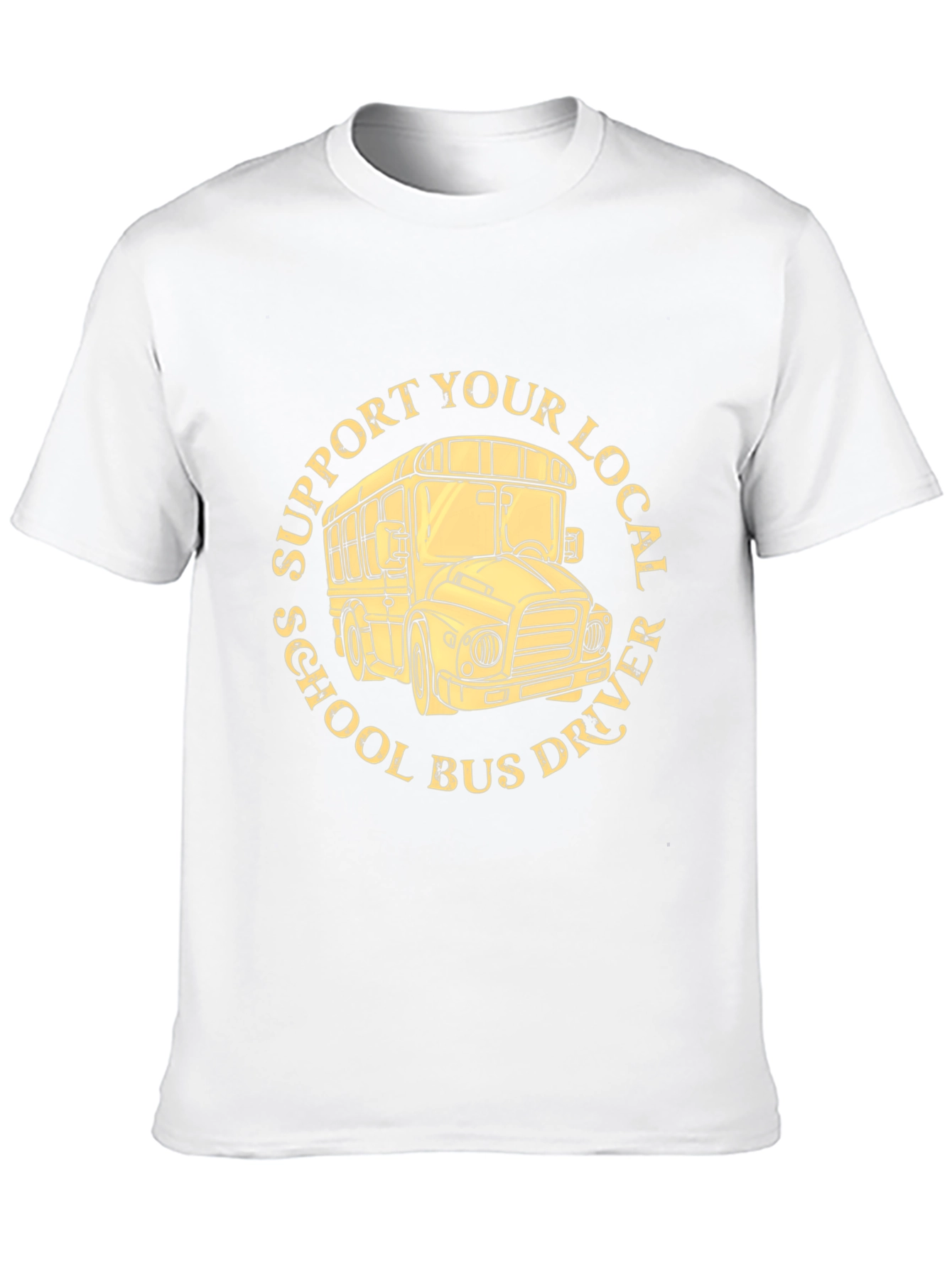 Support Your Local School Bus Driver T-Shirt