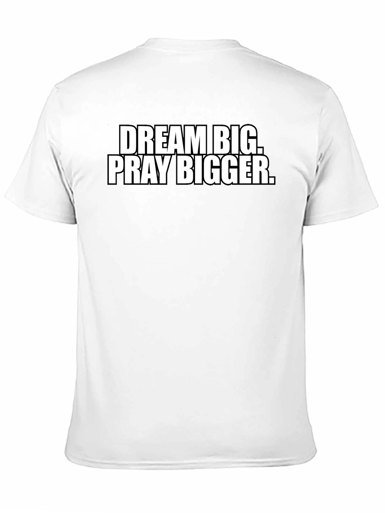 Dream Big Pray Bigger Black T-Shirt