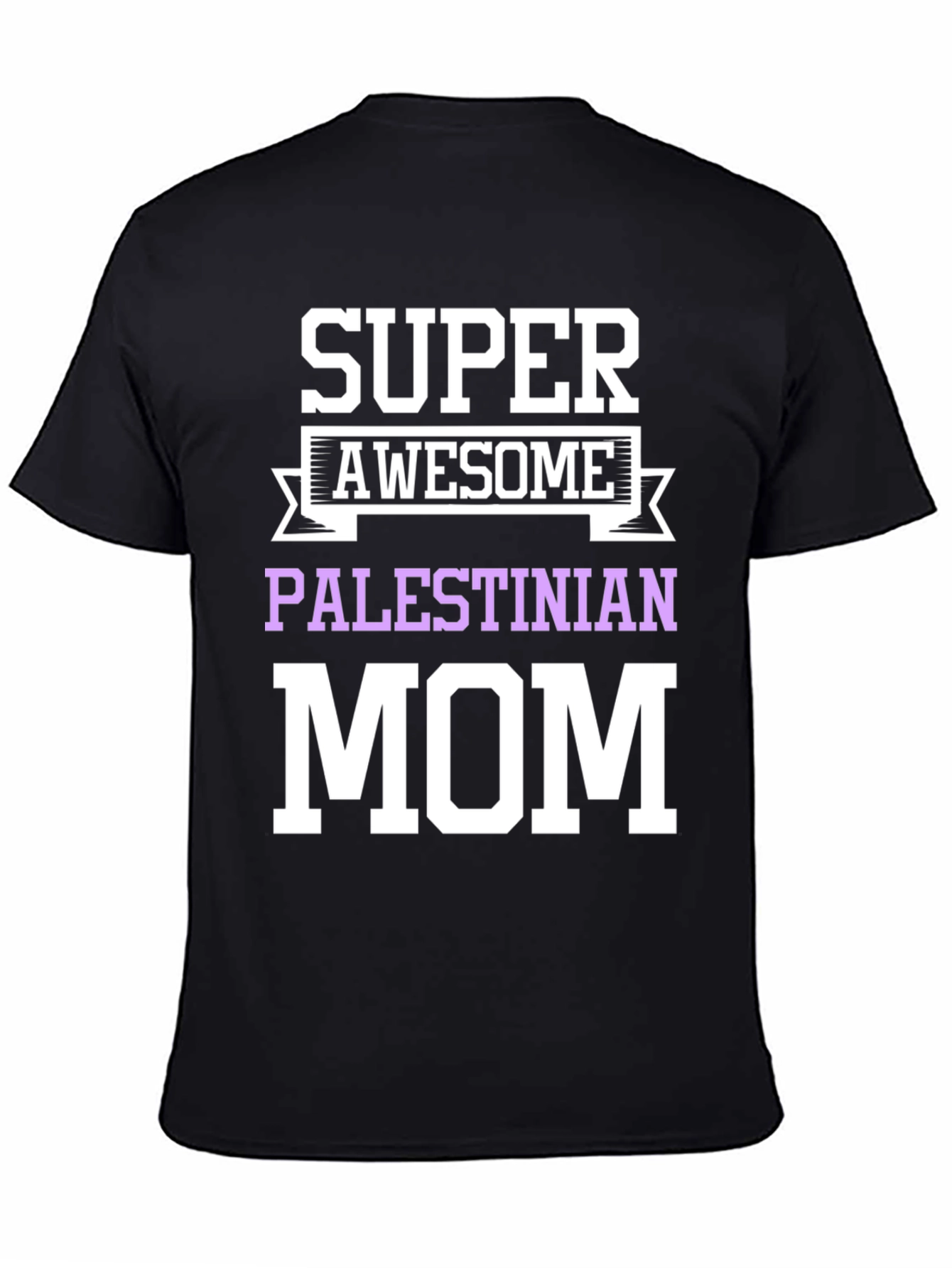 Super Awesome Palestinian Mom T-Shirt
