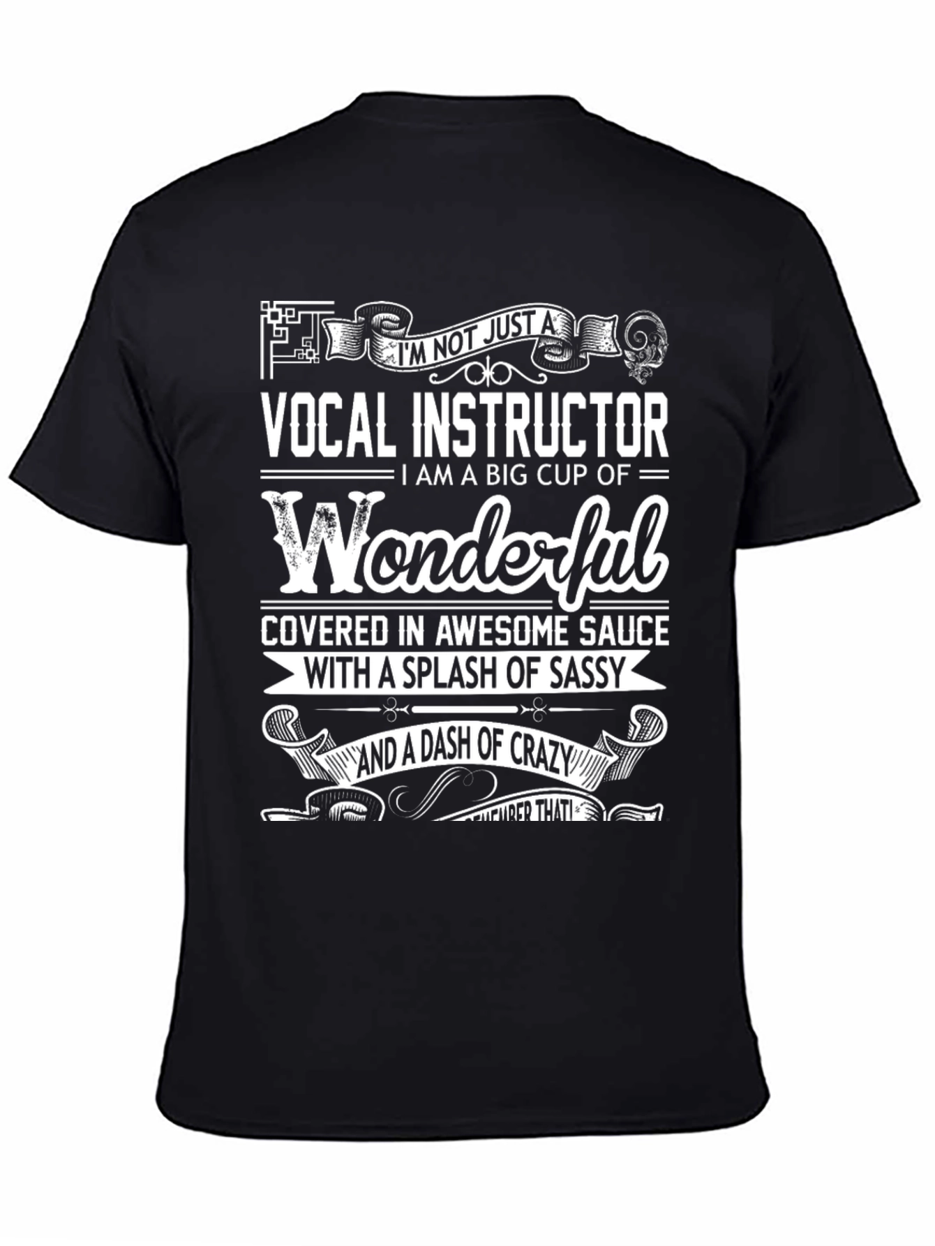 Vocal Instructor Wonderful T-Shirt Sassy Crazy Dash