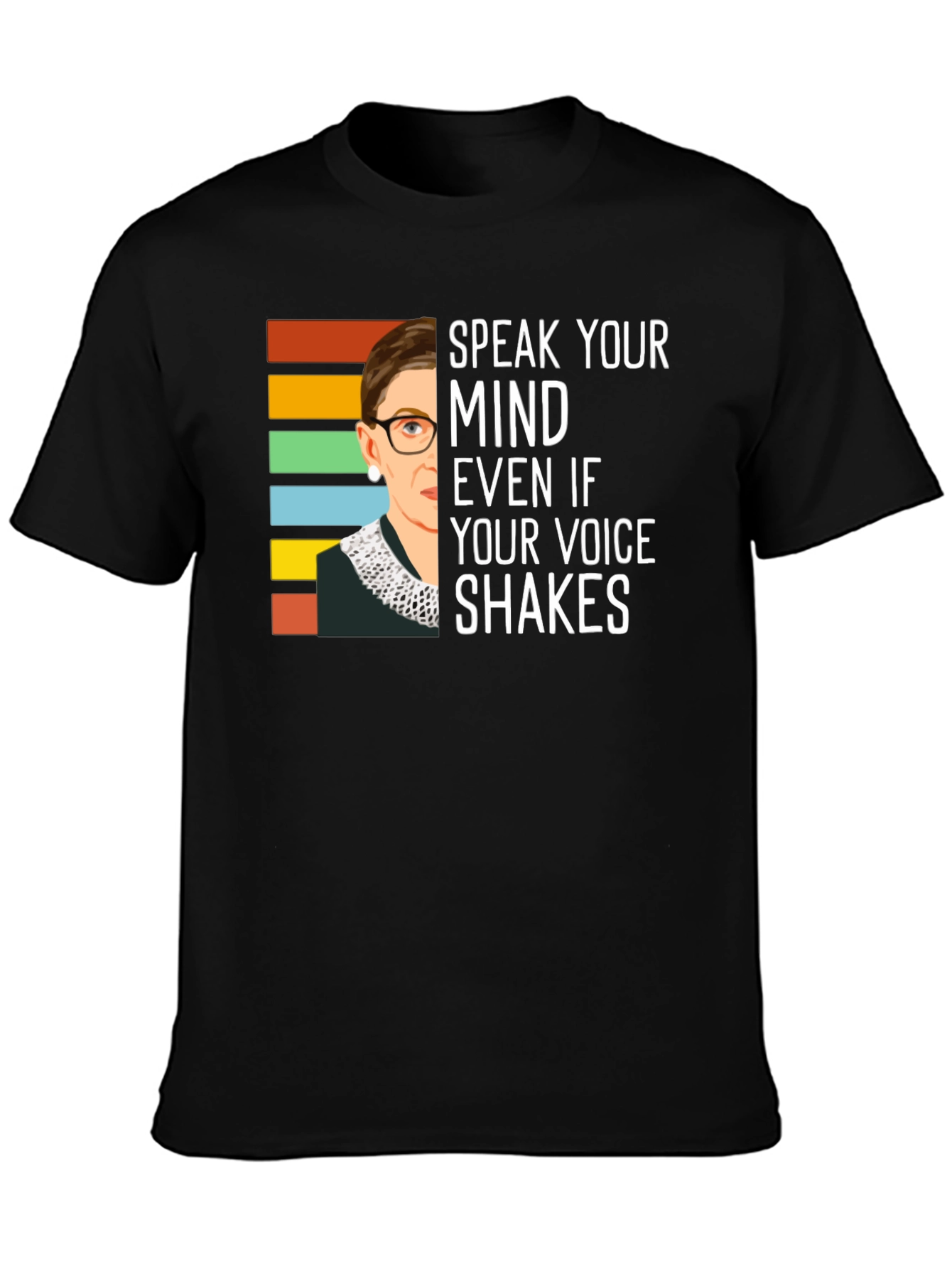 Speak Your Mind RBG T-Shirt