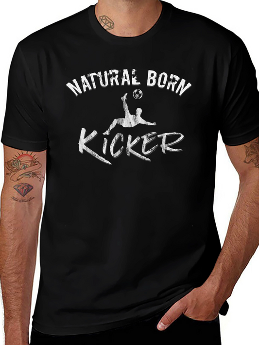 Natural Born Kicker Graphic Tee - Soccer Lovers Shirt