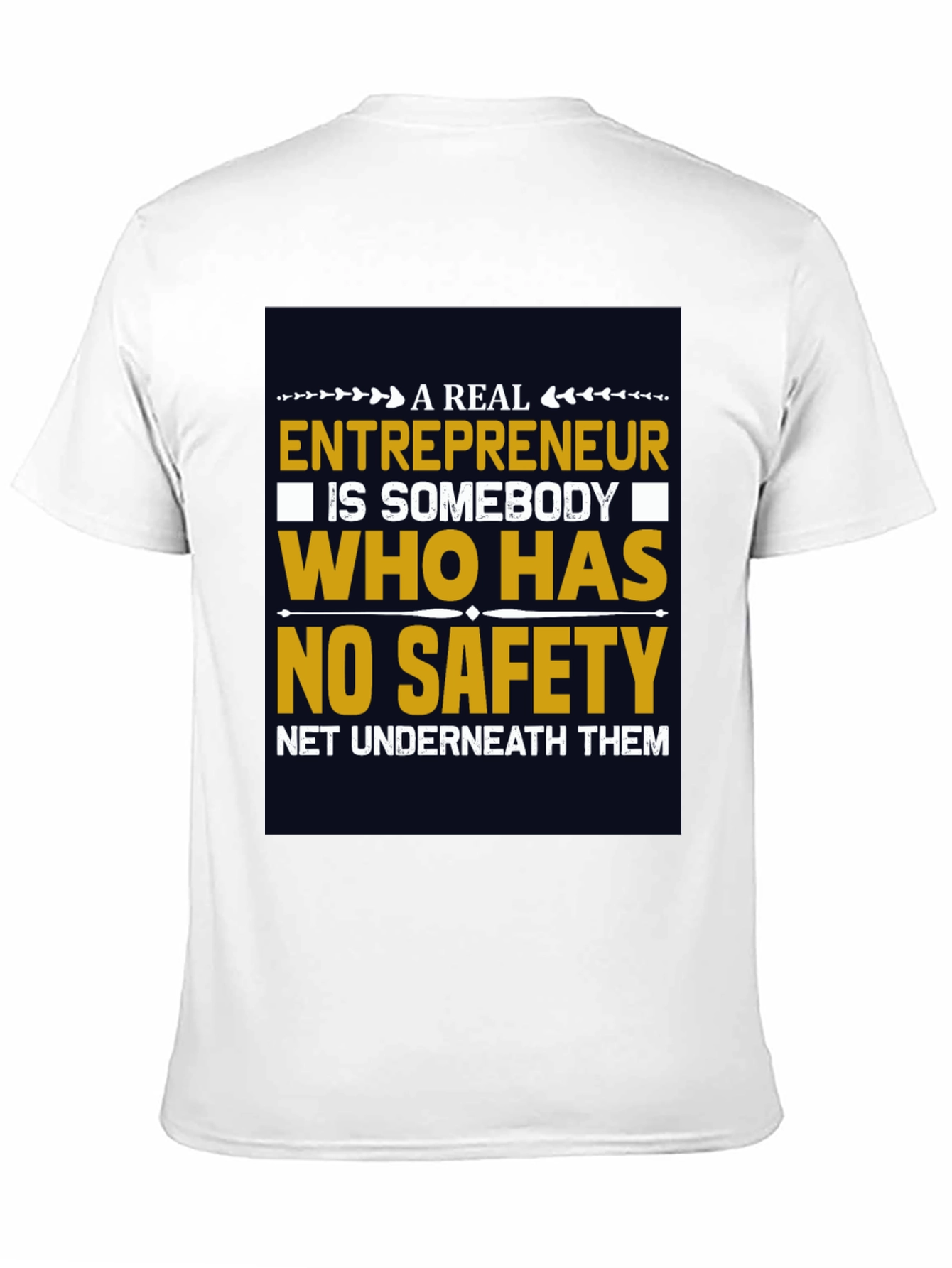 Entrepreneurship T-Shirt - No Safety Net