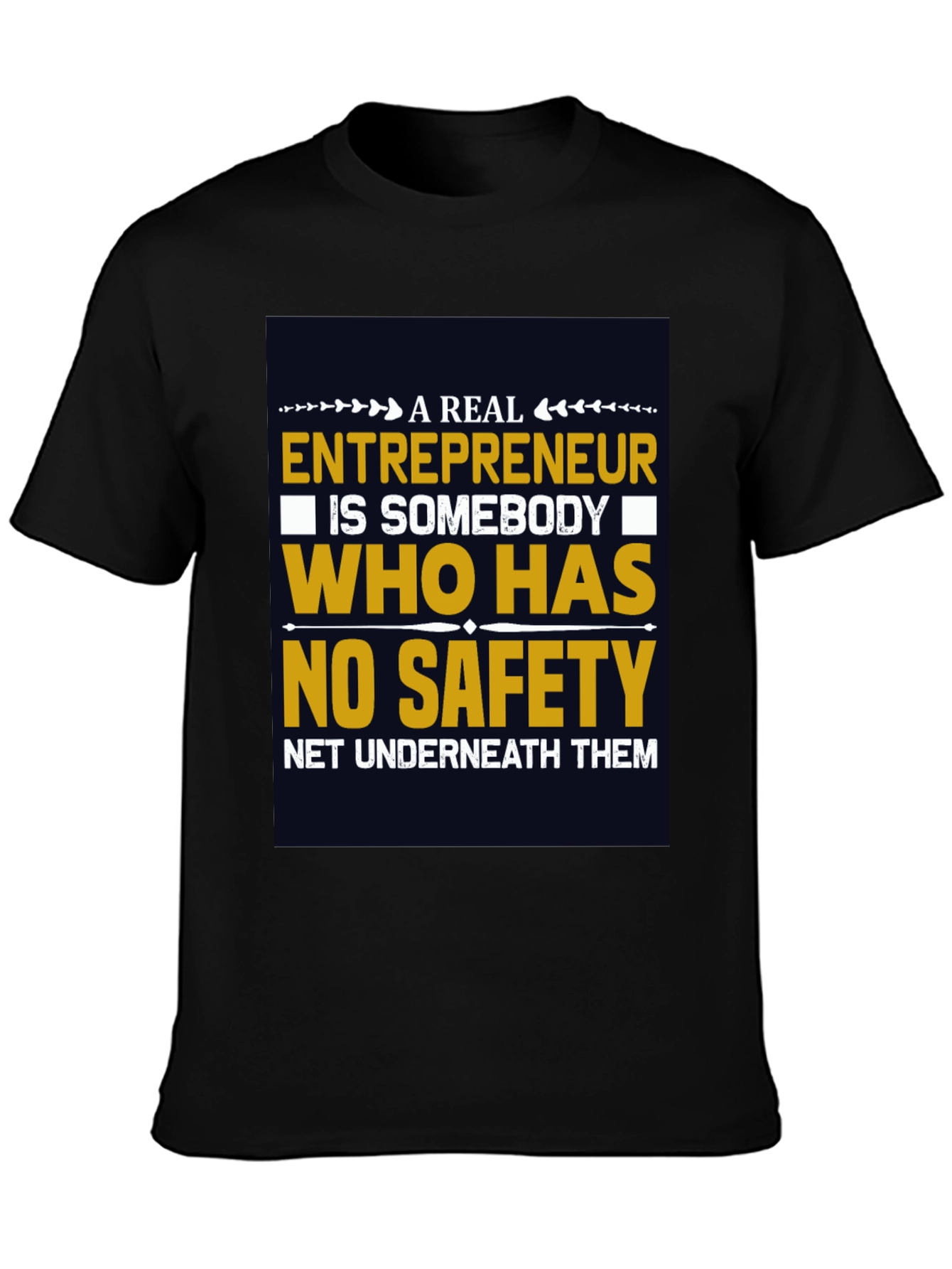 Entrepreneurship T-Shirt - No Safety Net