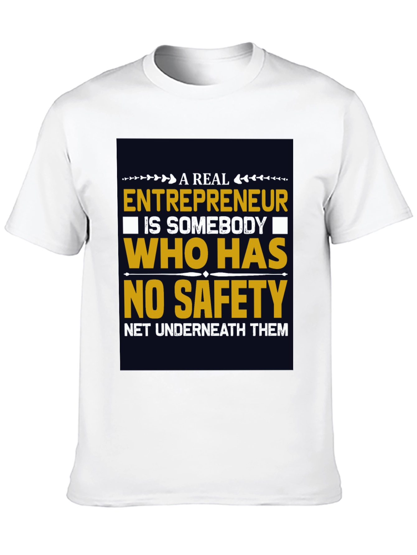 Entrepreneurship T-Shirt - No Safety Net