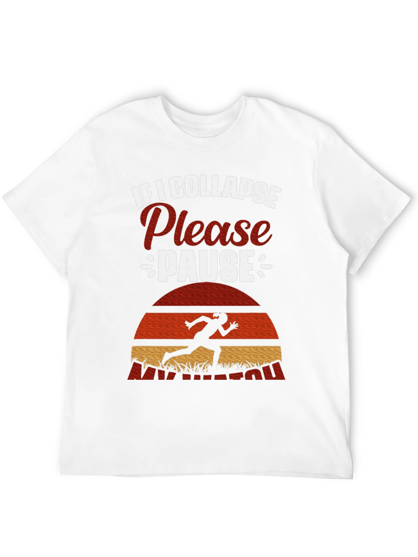Funny Runner T-Shirt - If I Collapse Please Pause