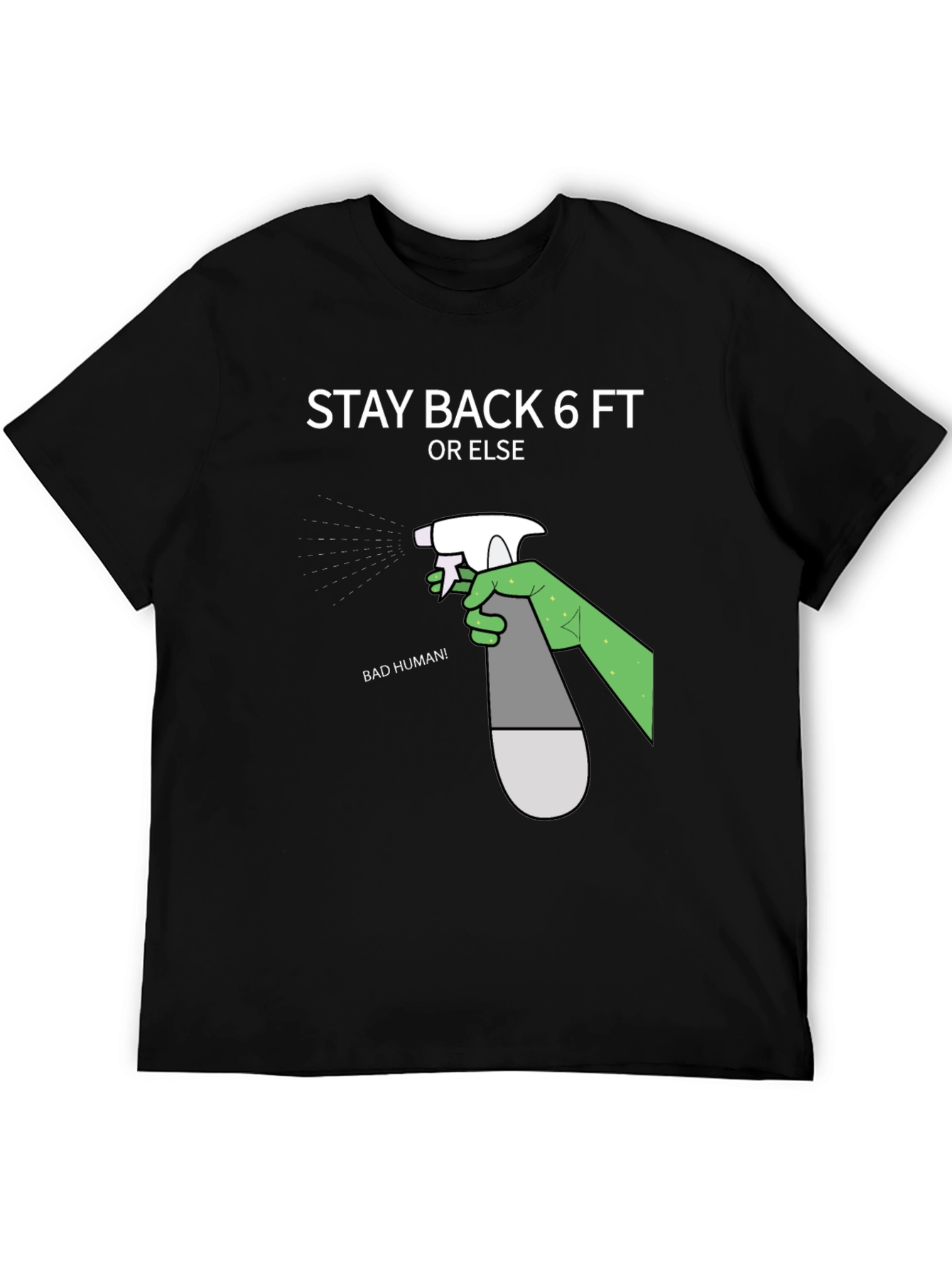 Stay Back 6ft Novelty Graphic T-Shirt