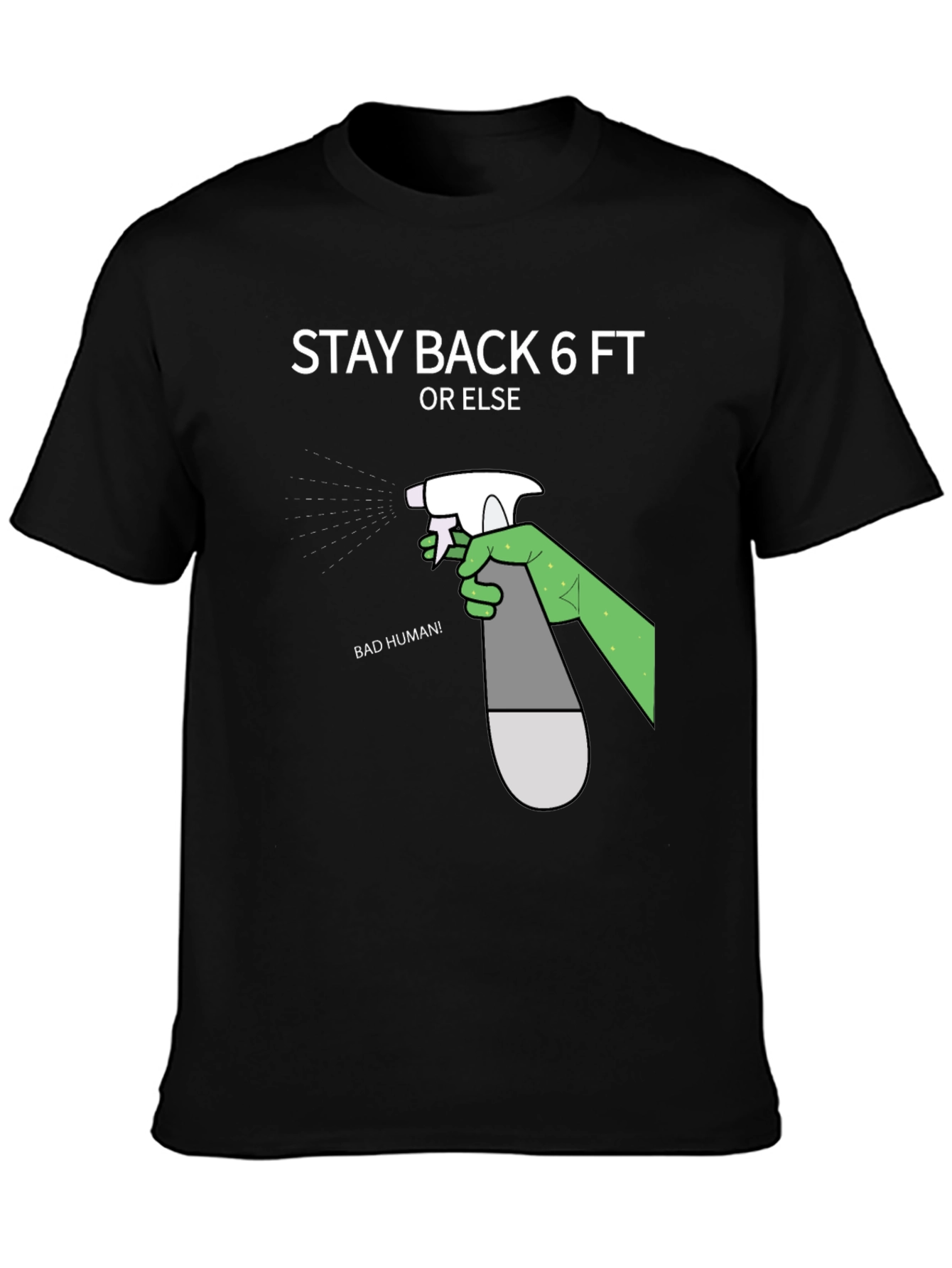 Stay Back 6ft Novelty Graphic T-Shirt