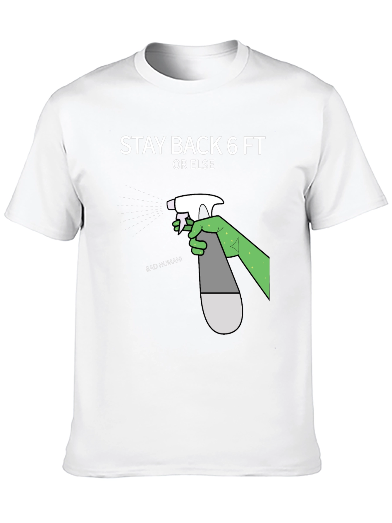 Stay Back 6ft Novelty Graphic T-Shirt