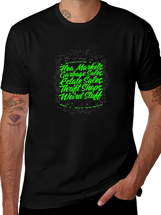 I Brake For T-Shirt Flea Market Recycled Funny