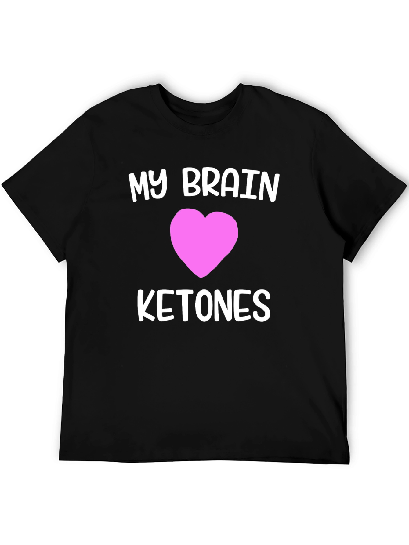 My Brain Loves Ketones T-Shirt