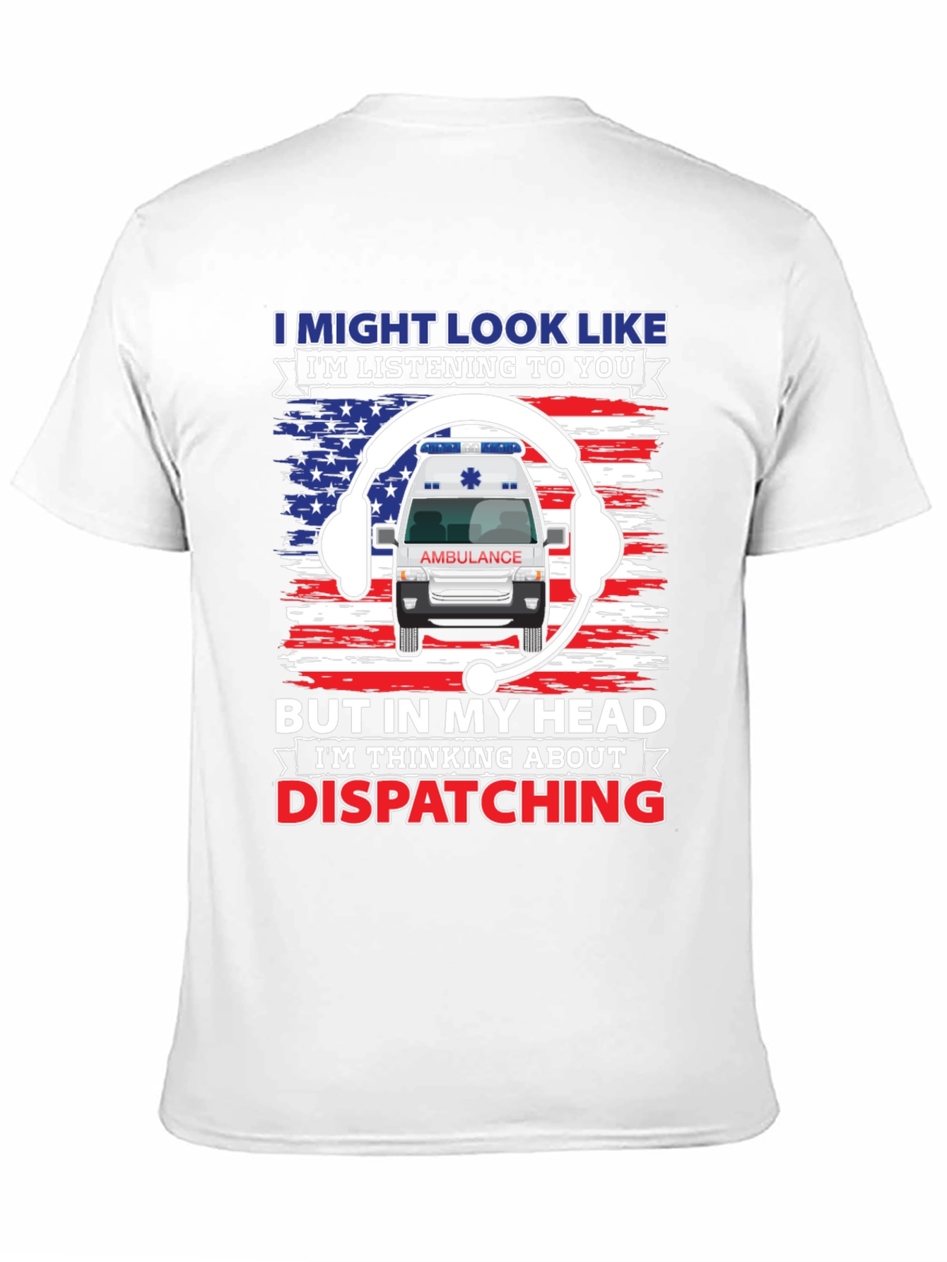EMS Dispatcher T-Shirt - Funny Ambulance Design