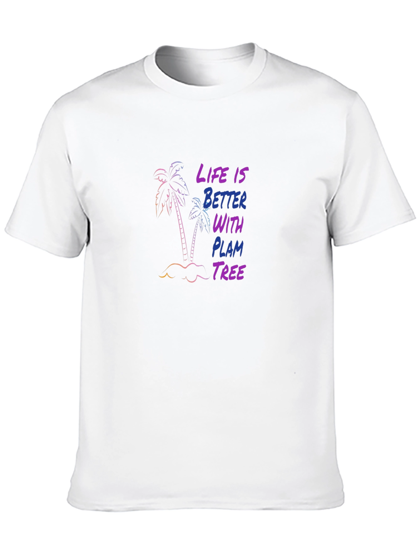 Life is Better with Plam Tree T-Shirt