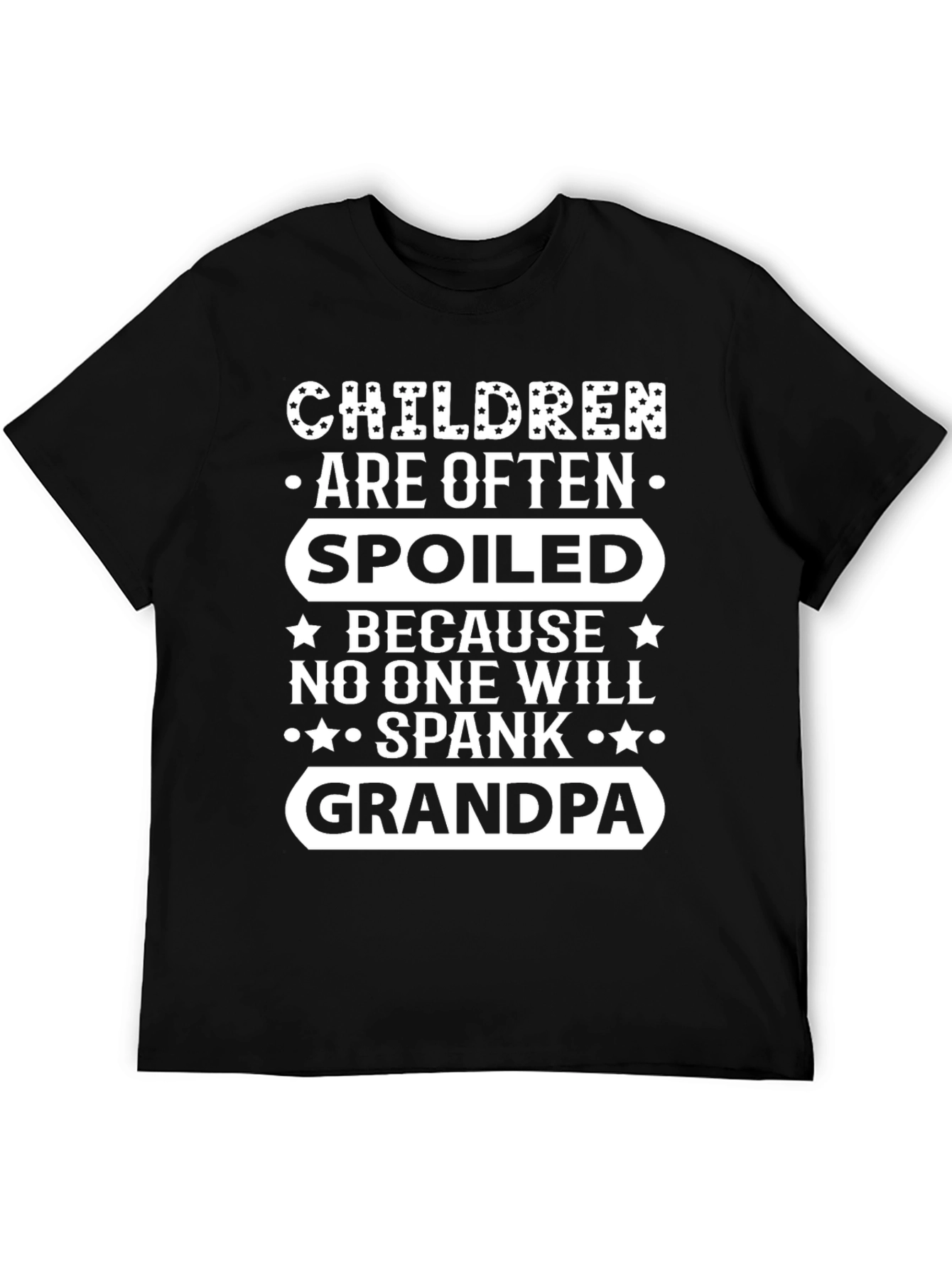 Funny Grandpa T-Shirt: Spoiled Children