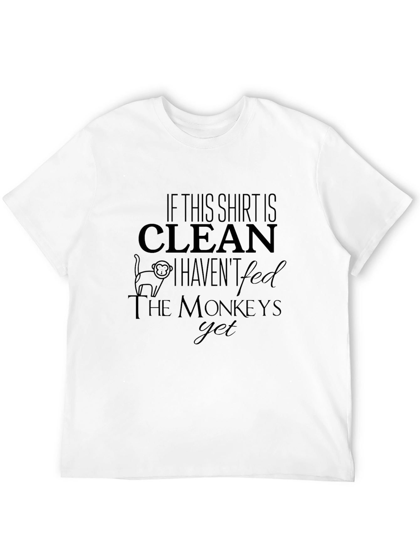 Funny Monkey T-Shirt - If This Shirt is Clean