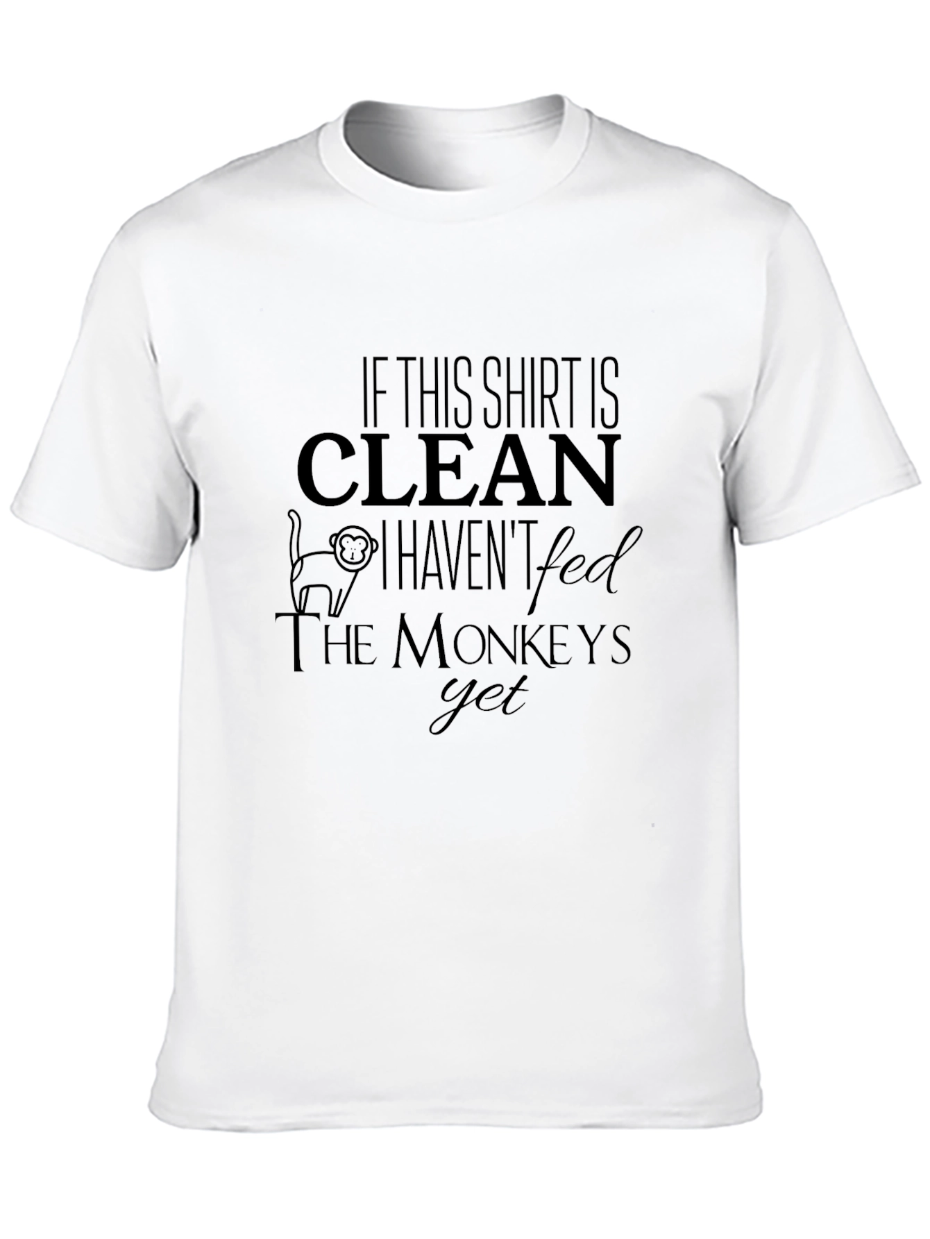 Funny Monkey T-Shirt - If This Shirt is Clean
