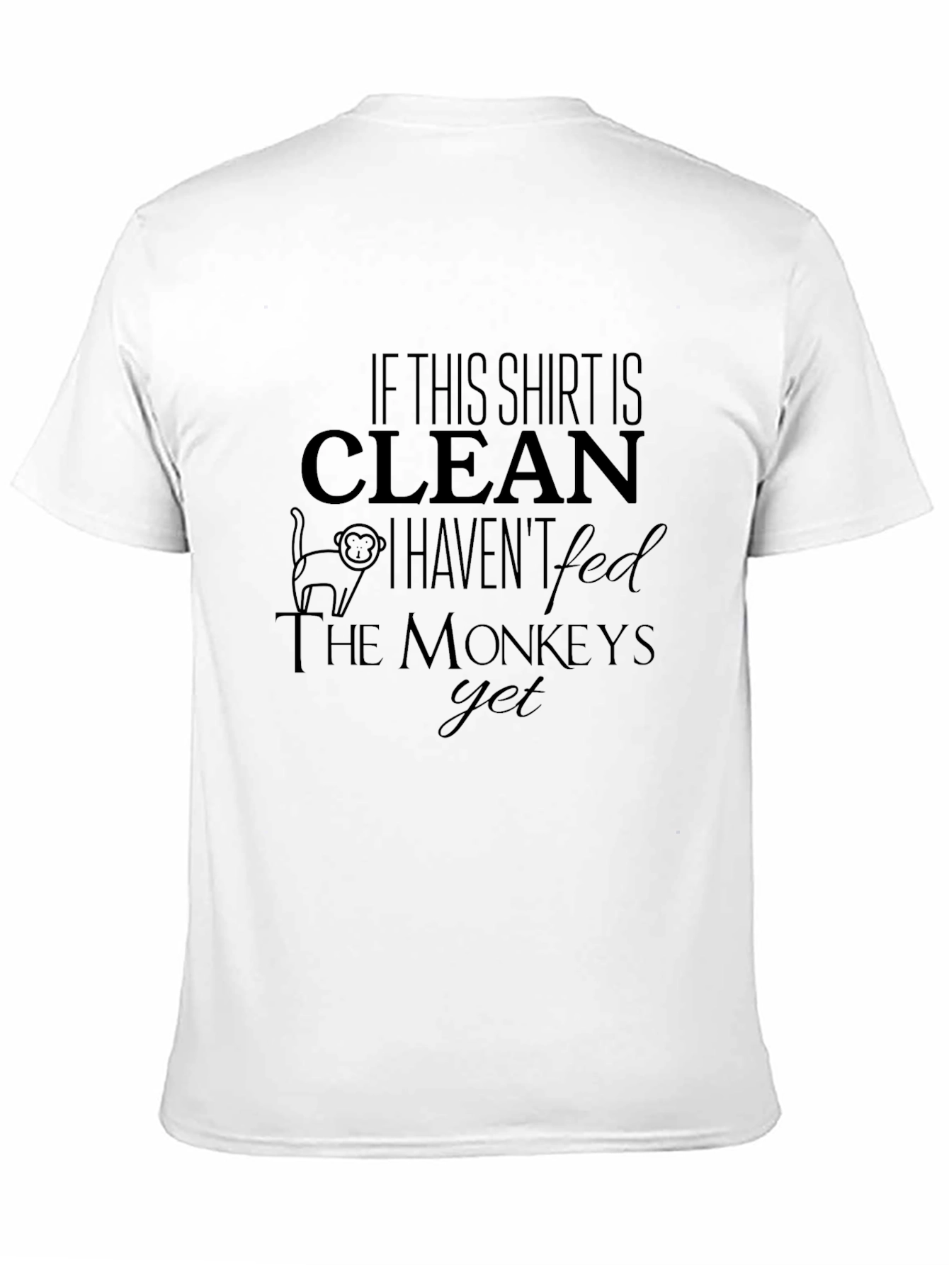 Funny Monkey T-Shirt - If This Shirt is Clean