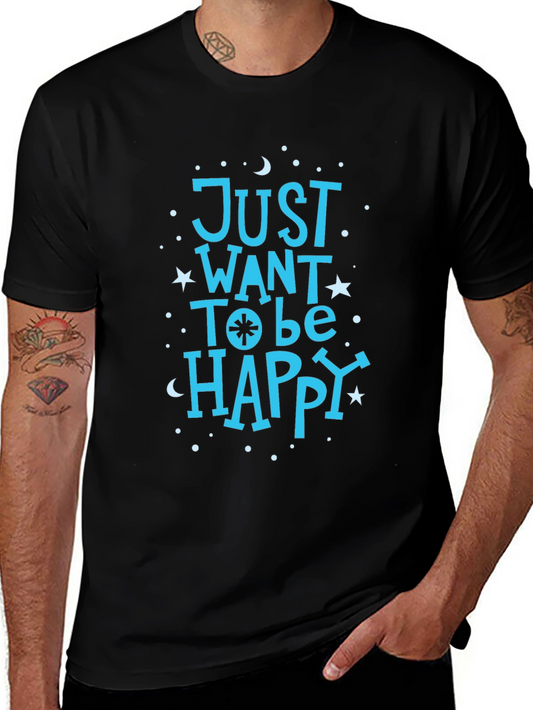 Just Want To Be Happy Black Graphic T-Shirt