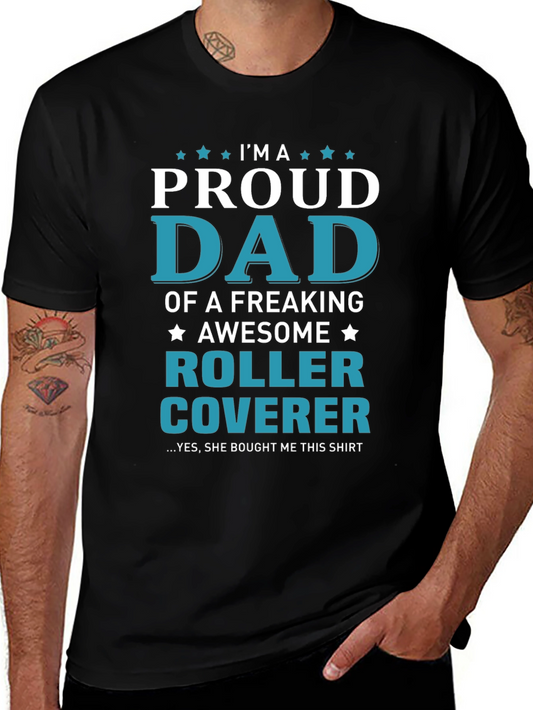 Proud Dad of a Roller Coverer T-Shirt