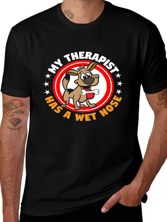 My Therapist Dog T-Shirt - Wet Nose