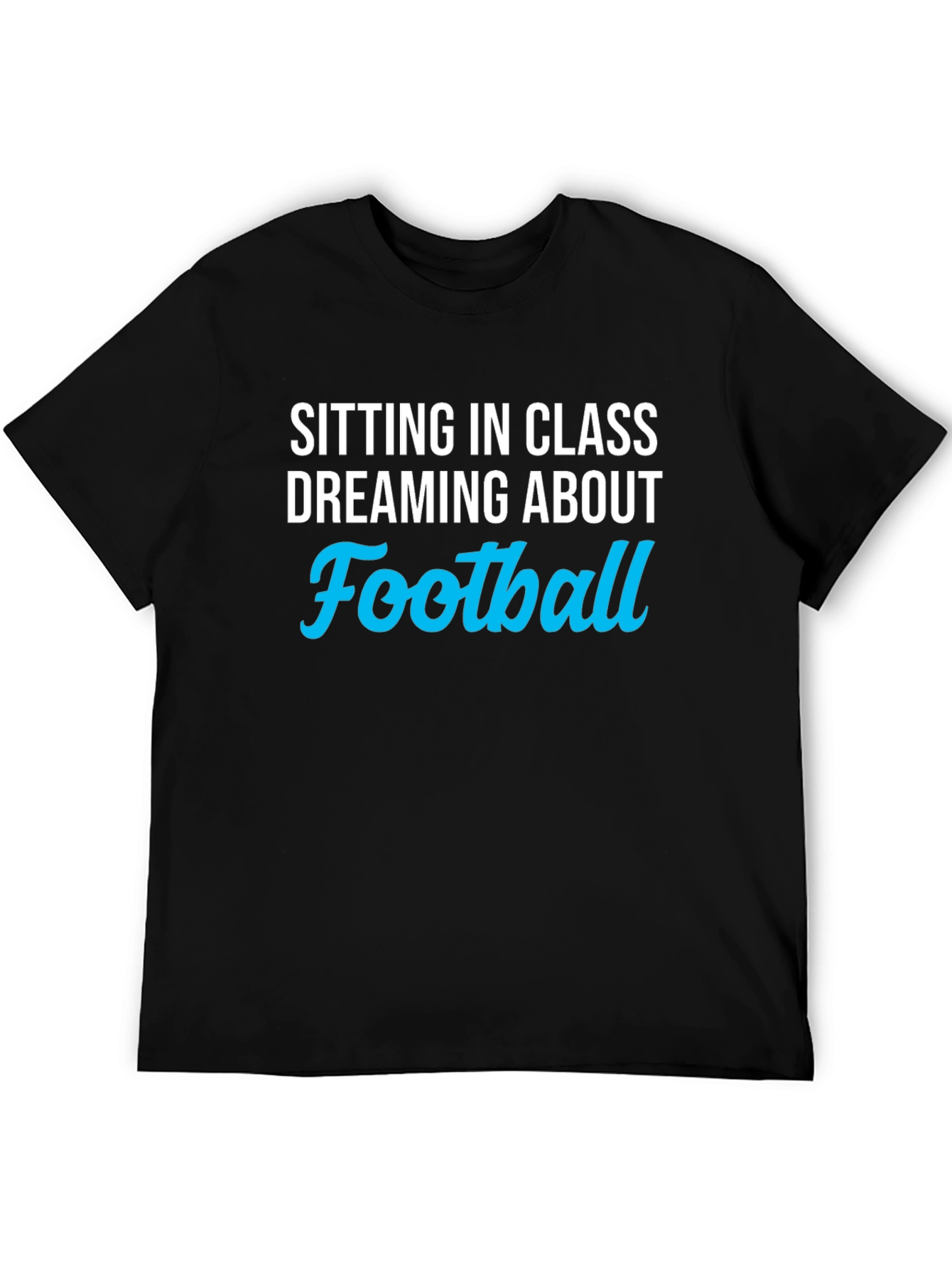 Football Dream T-Shirt - Class Football Fan