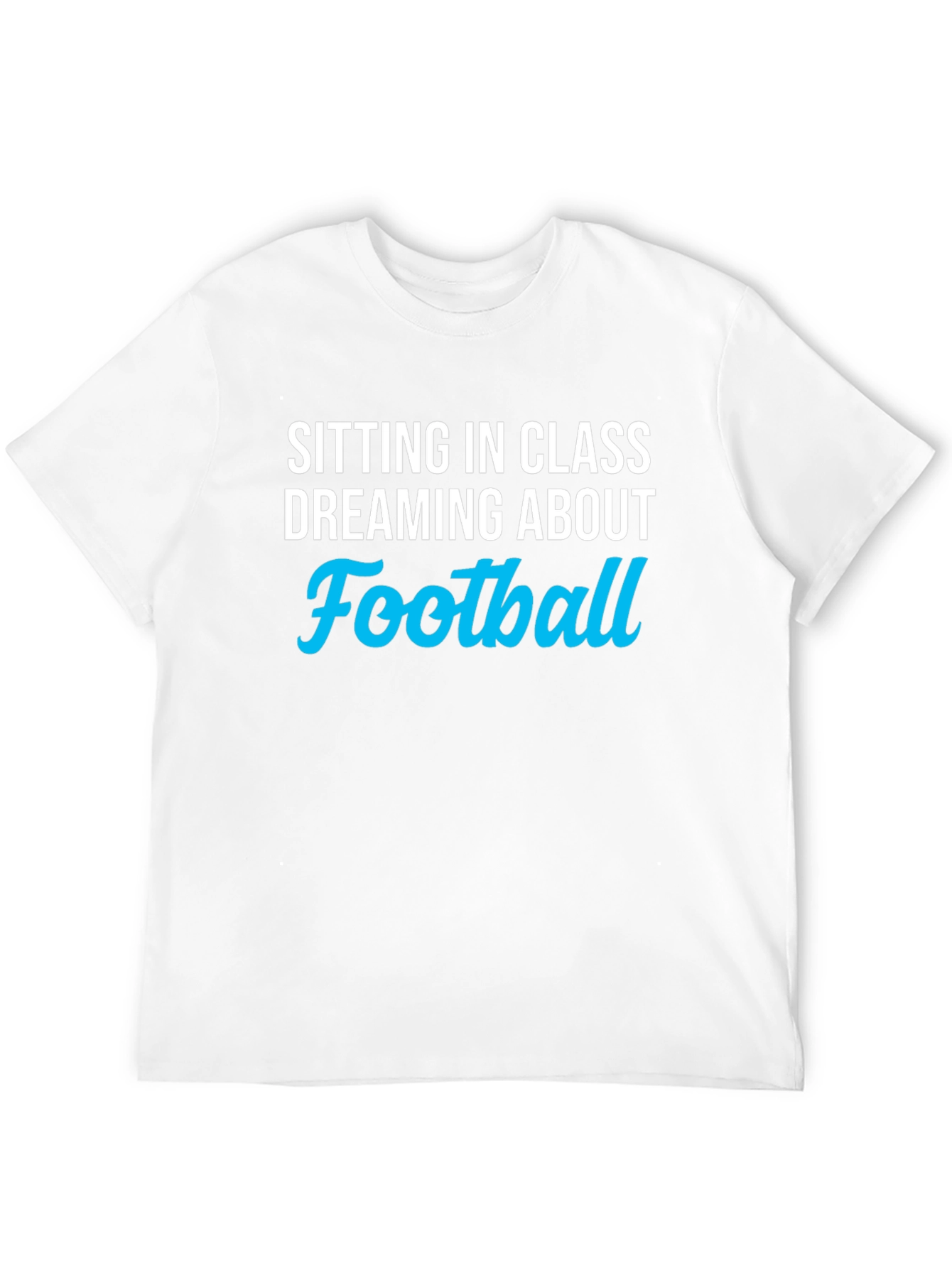 Football Dream T-Shirt - Class Football Fan