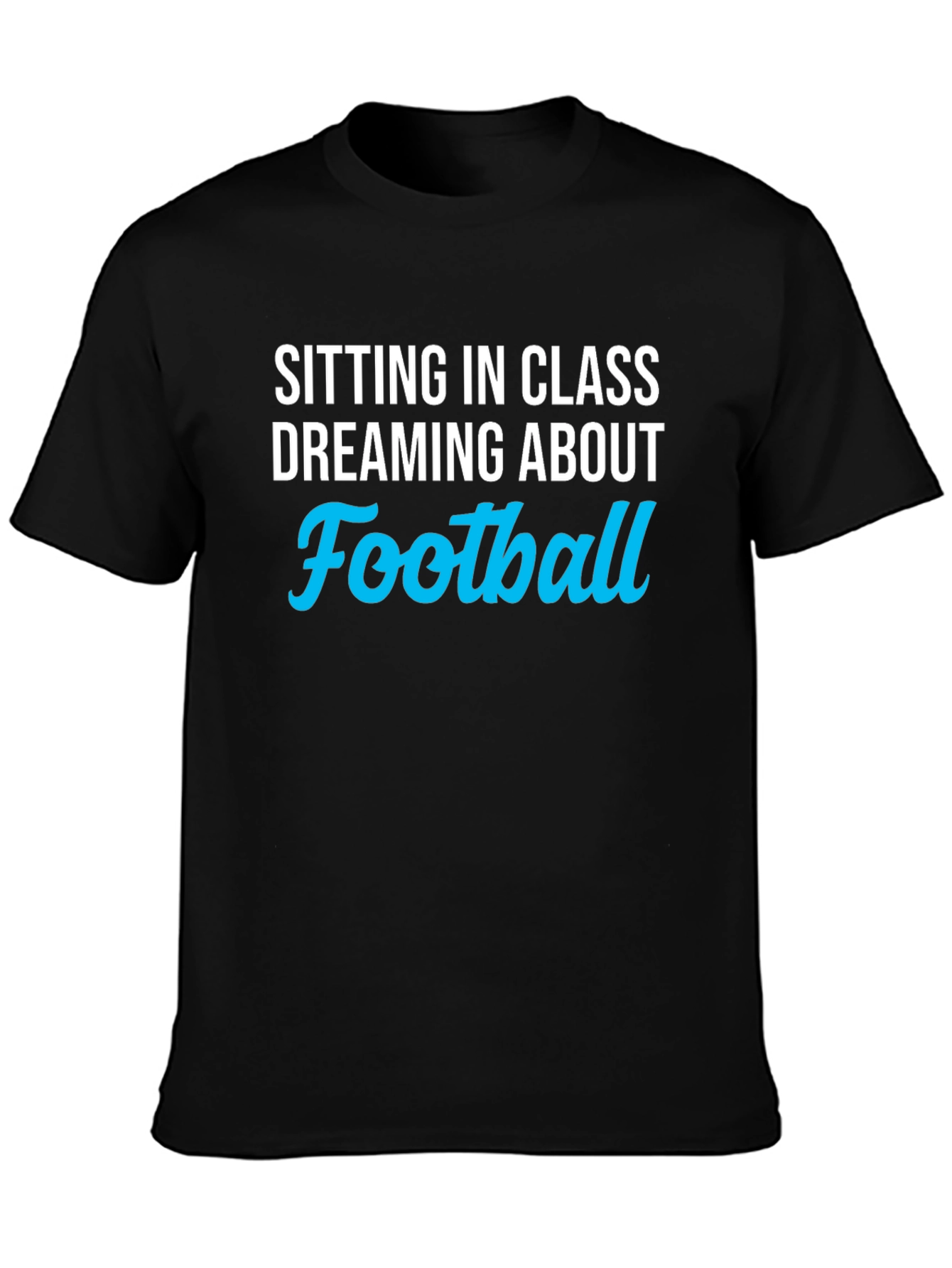 Football Dream T-Shirt - Class Football Fan