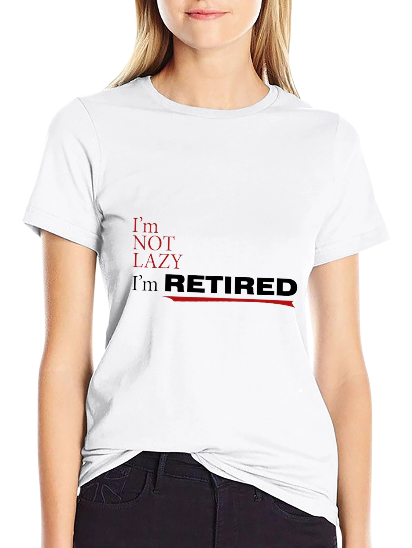 Im Not Lazy Im Retired Black T-Shirt