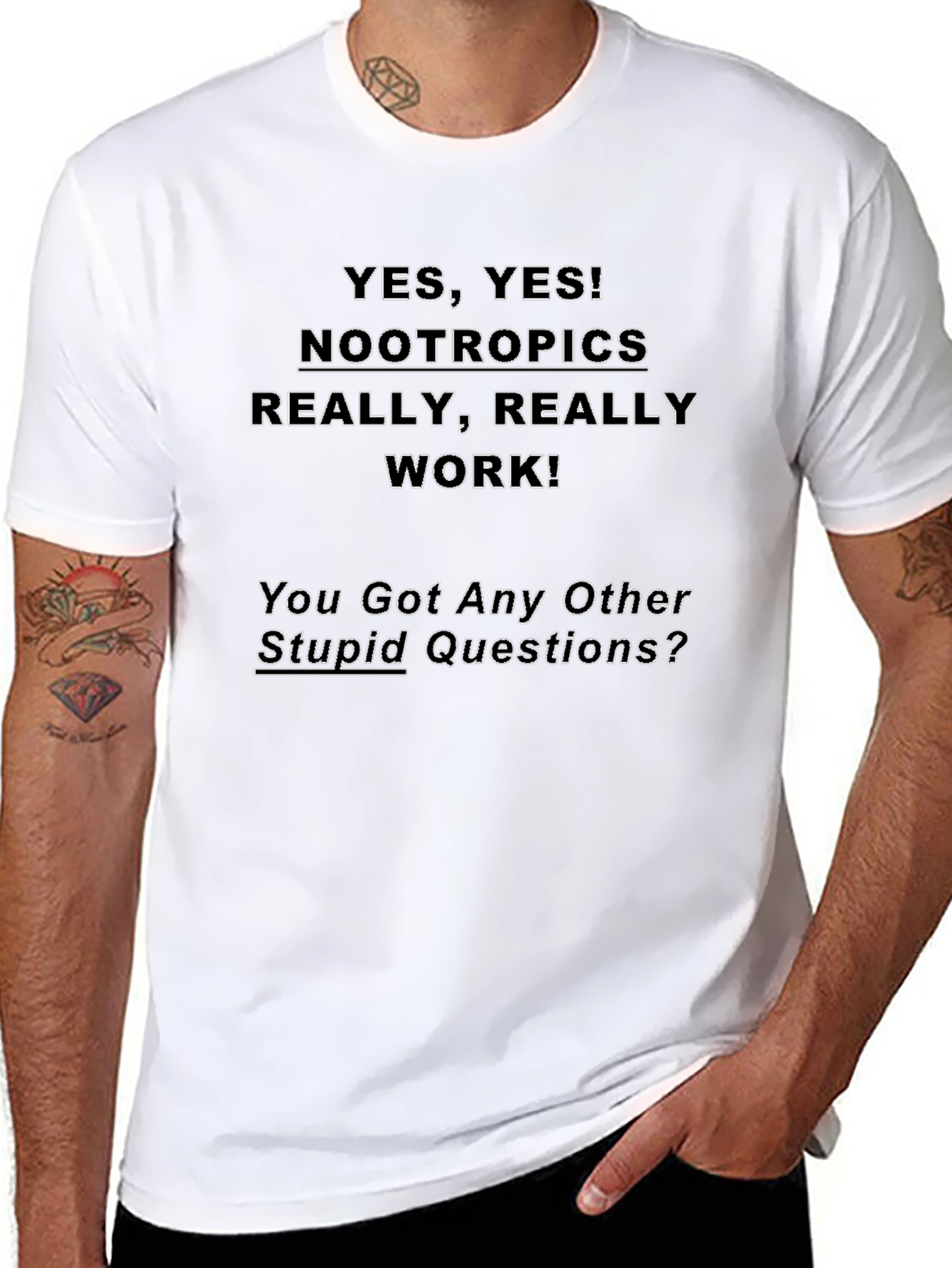 Nootropics Yes T-Shirt - Really Works!