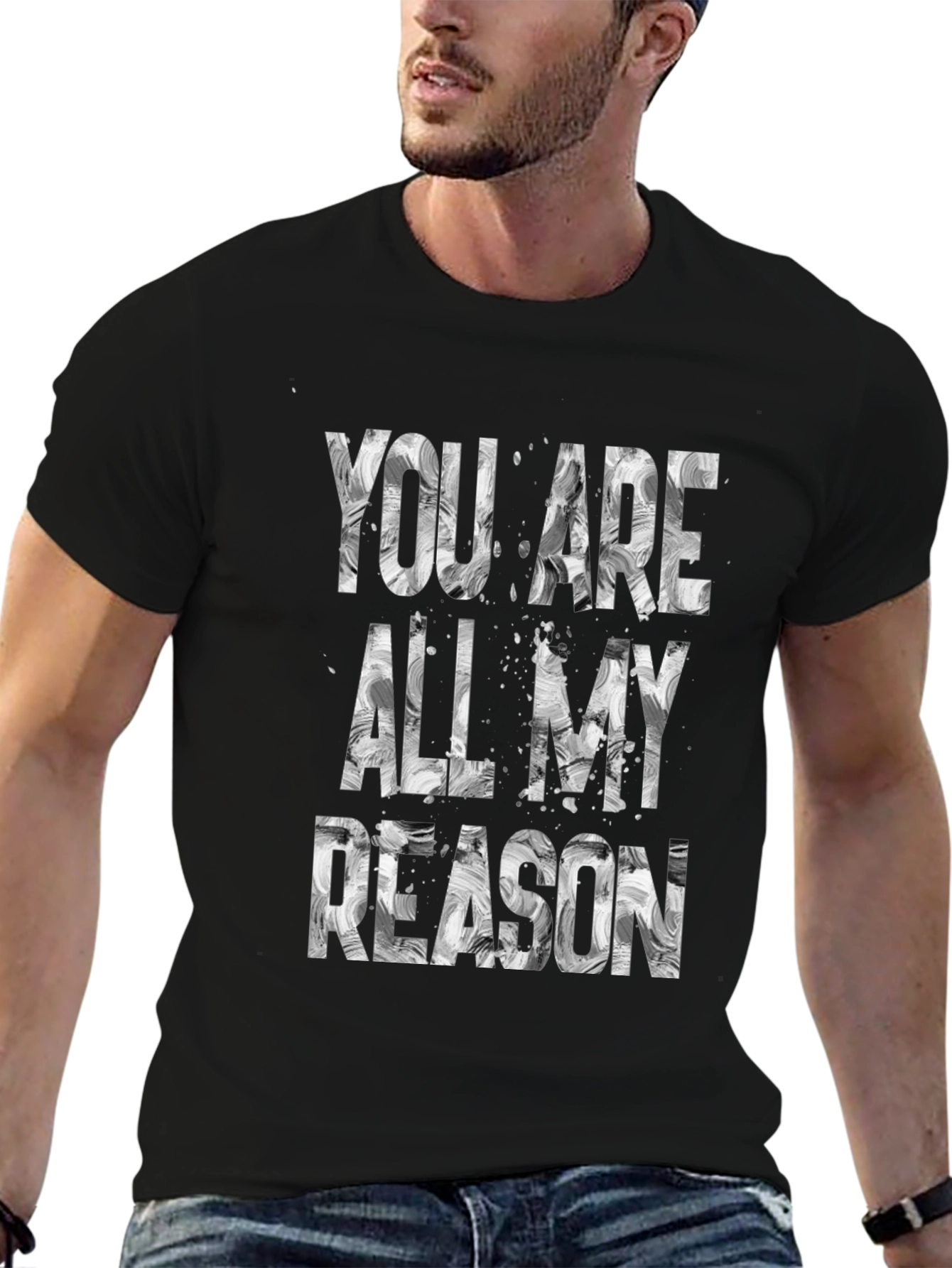 You Are All My Reason Graphic Tee