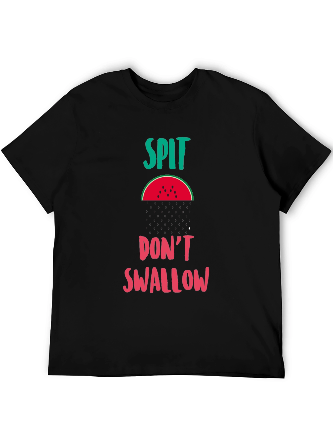 Spit Dont Swallow Black T-Shirt