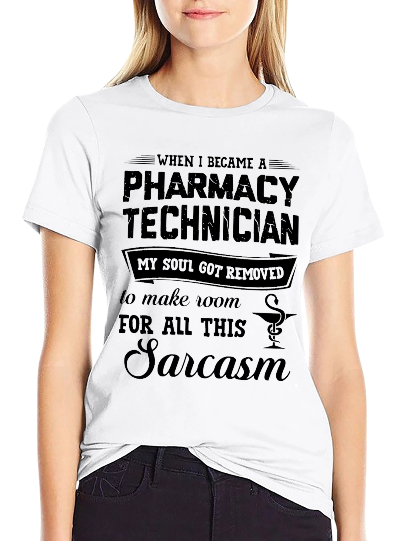 Pharmacy Technician Sarcasm T-Shirt