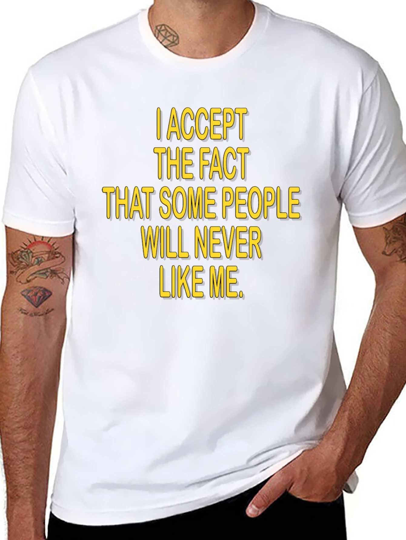 I Accept The Fact T-Shirt Black Humor Tee