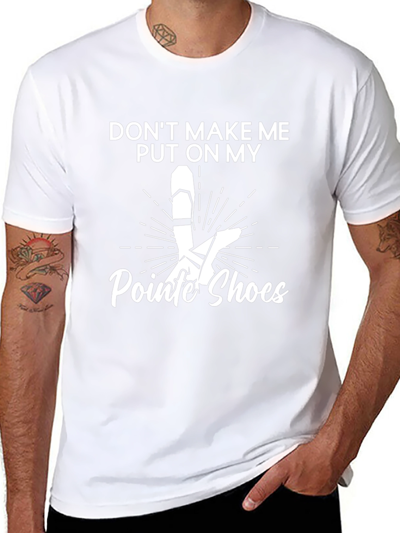 Dont Make Me Put on My Pointe Shoes T-Shirt