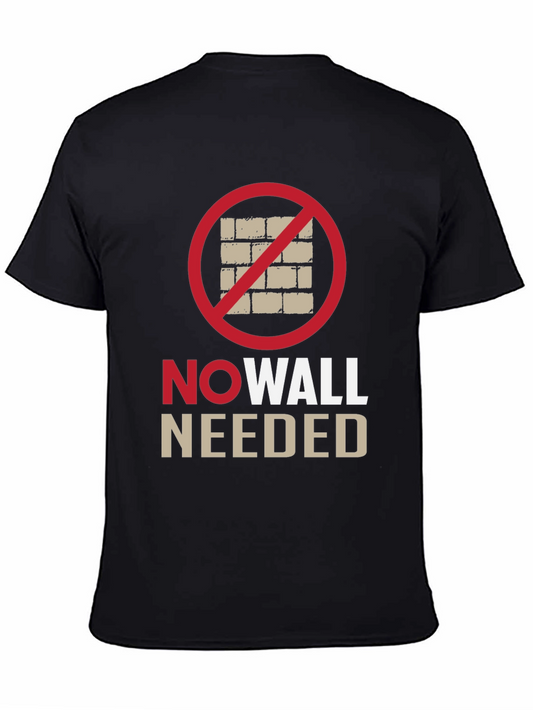 No Wall Needed T-Shirt - Protest Apparel