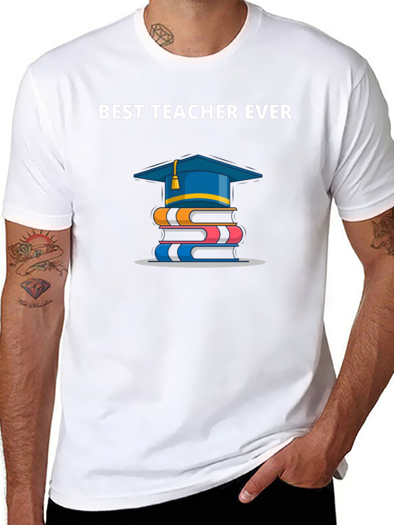 Best Teacher Ever T-Shirt | Graduation Gift