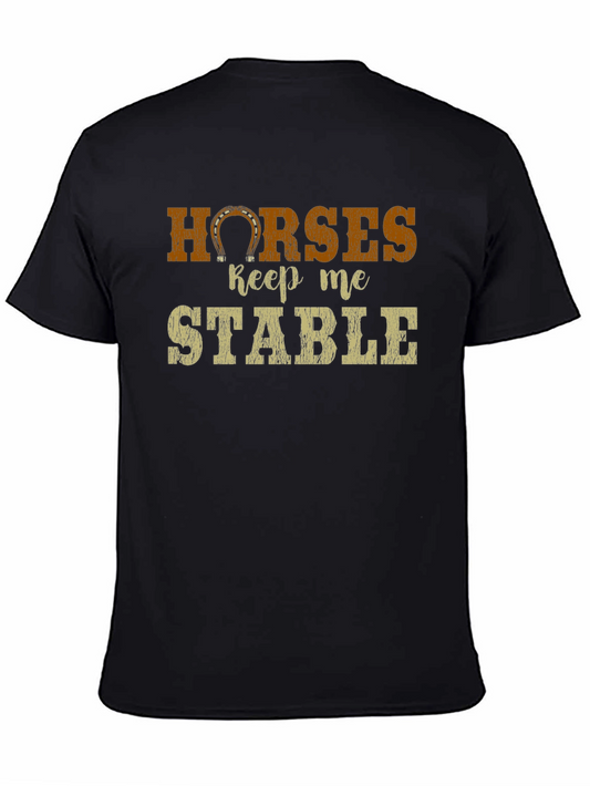 Horses Keep Me Stable Black T-Shirt