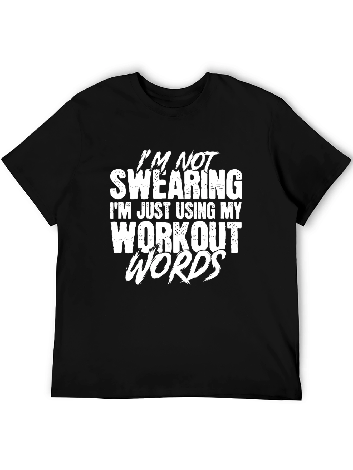 Workout Words Tee - Funny Gym Shirt