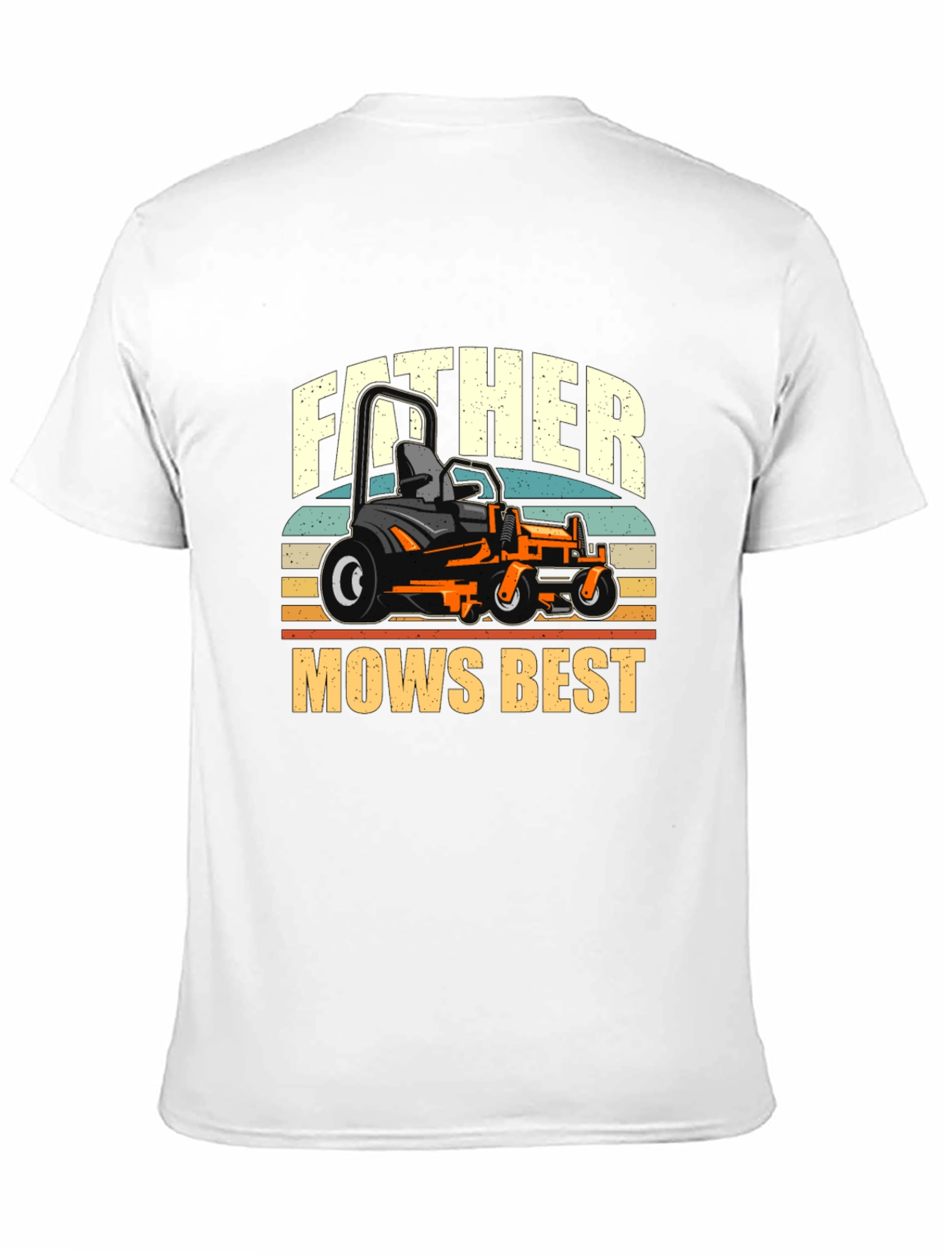 Father Mows Best T-Shirt - Lawn Mower Dad Tee