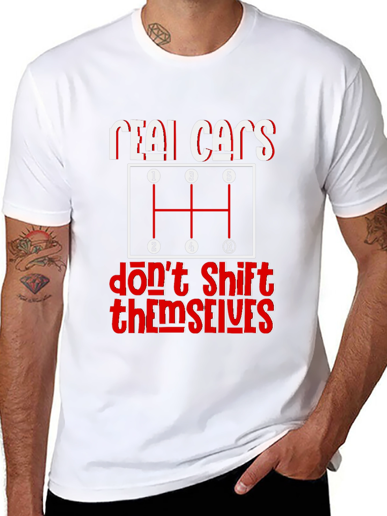 Real Cars Dont Shift Themselves Graphic Tee