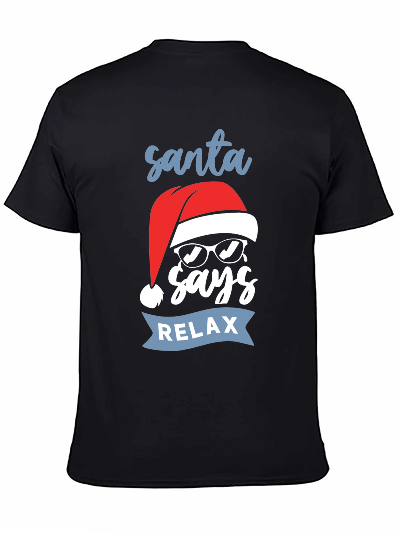 Santa Says Relax T-Shirt - Holiday Graphic Tee