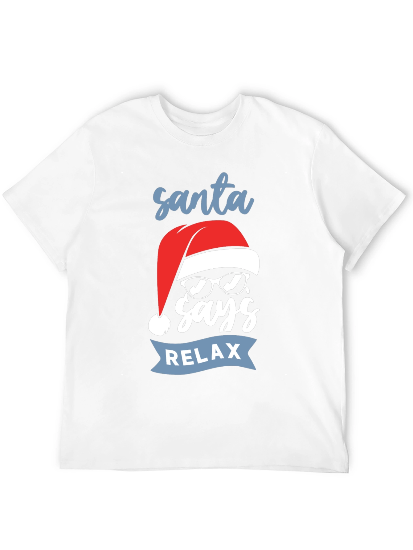 Santa Says Relax T-Shirt - Holiday Graphic Tee