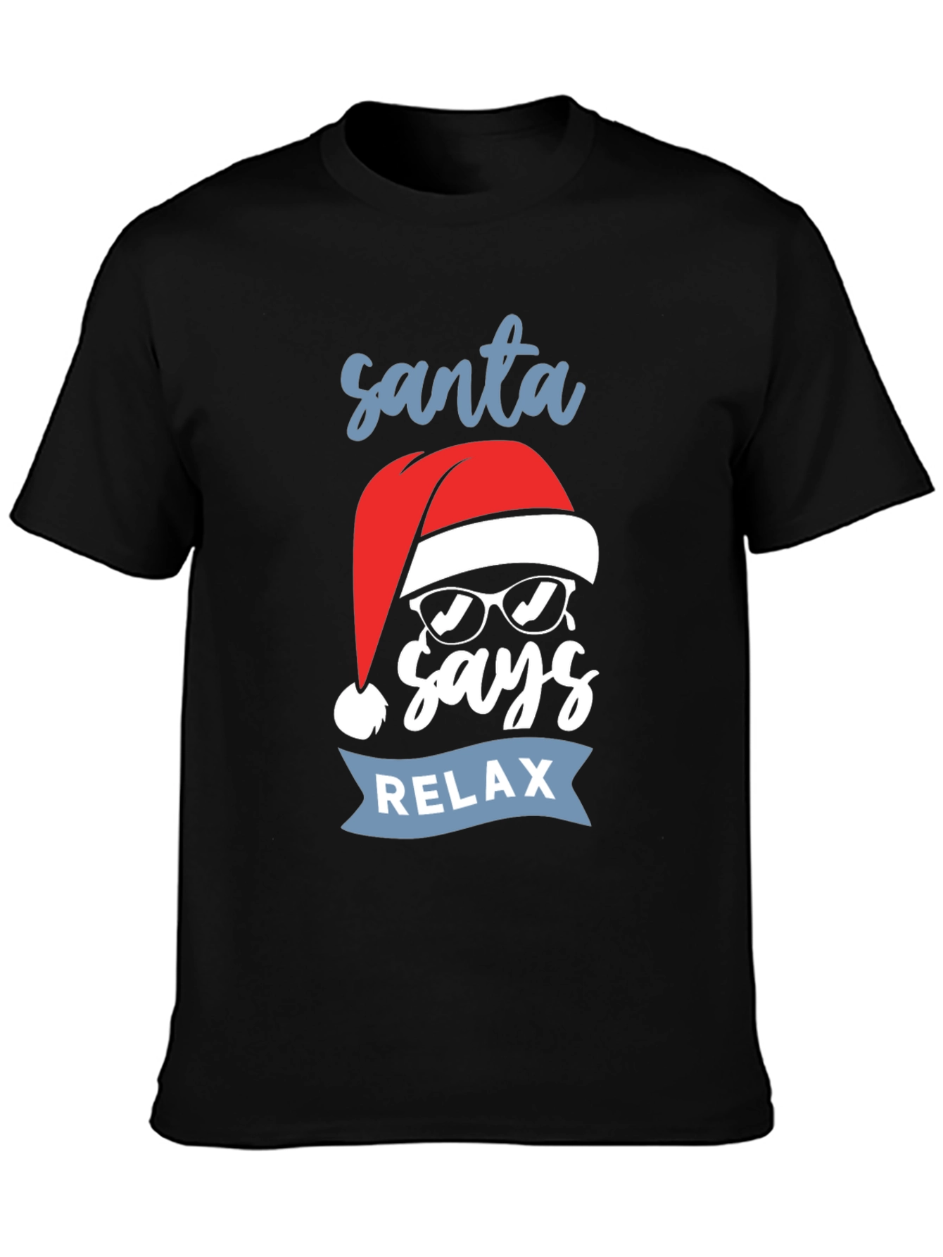 Santa Says Relax T-Shirt - Holiday Graphic Tee